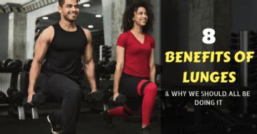 8 Awesome Benefits of Lunges & Why We Should All Be Doing Them.